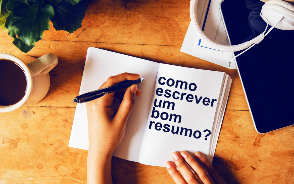 Como escrever um bom resumo em 4 passos?