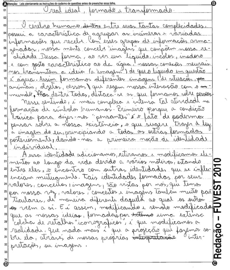 Melhores redações da Fuvest 2010: 'O real ideal, formado e transformado'