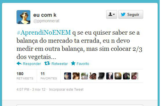 Usando a hashtag #AprendiNoEnem, usuários fazem piada com o conteúdo das provas do Exame Nacional do Ensino Médio, aplicado nos dias 3 e 4 de novembro Usando a hashtag #AprendiNoEnem, usuários fazem piada com o conteúdo das provas do Exame Nacional do Ensino Médio, aplicado nos dias 3 e 4 de novembro