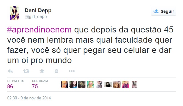 A zoeira não tem fim: candidatos aproveitam a rede social para criar memes e brincadeiras sobre o Enem, que acontece no fim de semana dos dias 8 e 9 de novembro A zoeira não tem fim: candidatos aproveitam a rede social para criar memes e brincadeiras sobre o Enem, que acontece no fim de semana dos dias 8 e 9 de novembro