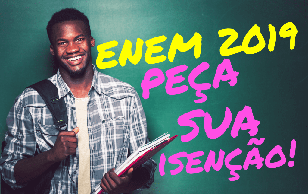 Começa nesta segunda (1º/4) prazo para pedido de isenção no Enem 2019