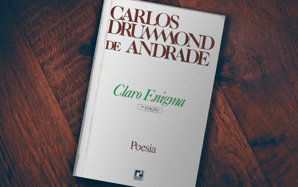 “Claro Enigma” – Análise da obra de Carlos Drummond de Andrade