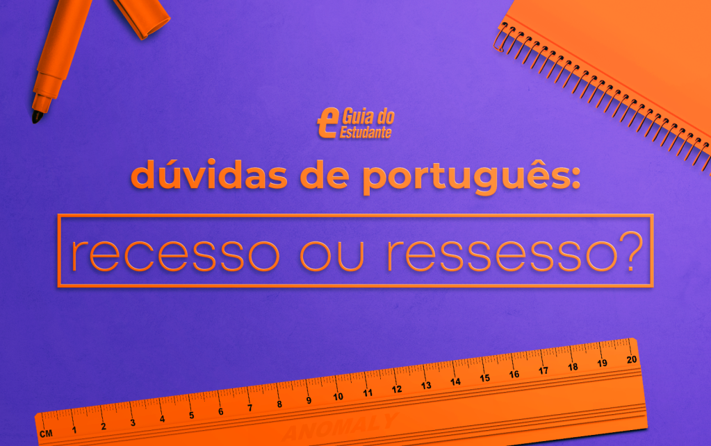 “Recesso” ou “ressesso”?