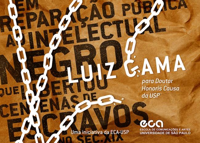 Luiz Gama Campanha promovida pela ECA-USP.