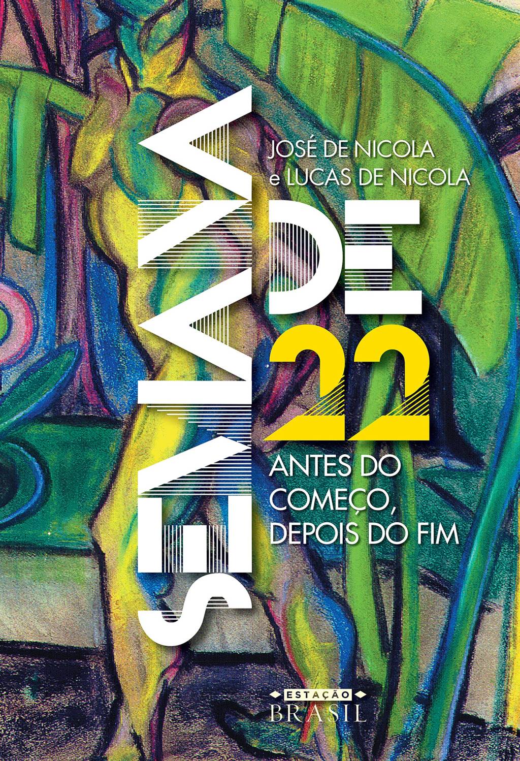 Semana de 22- Antes do começo, depois do fim Capa do livro