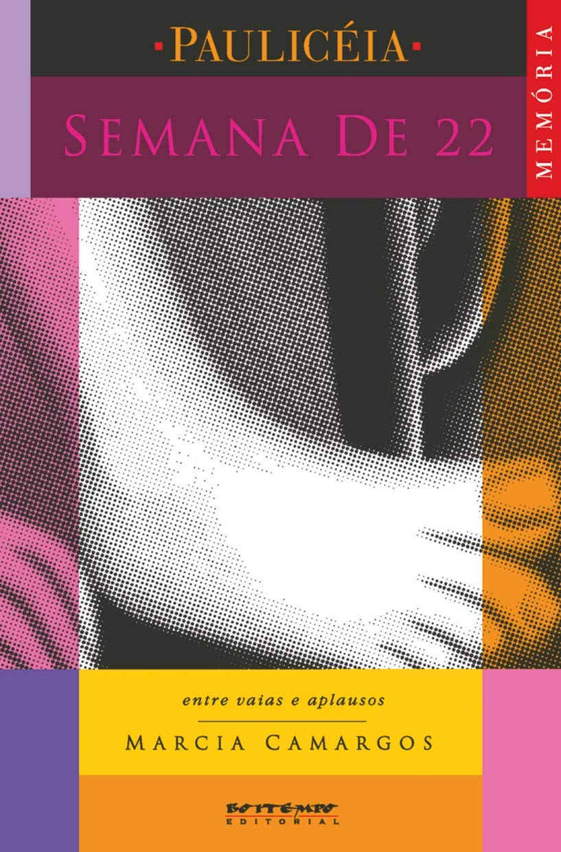 Semana de 22 – Entre vaias e aplausos Capa do livro