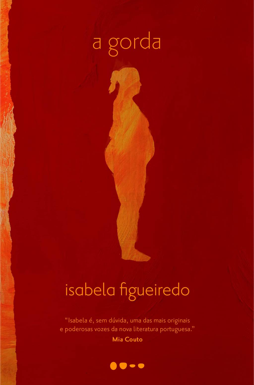 A gorda Capa do livro 'A gorda' de Isabela Figueiredo