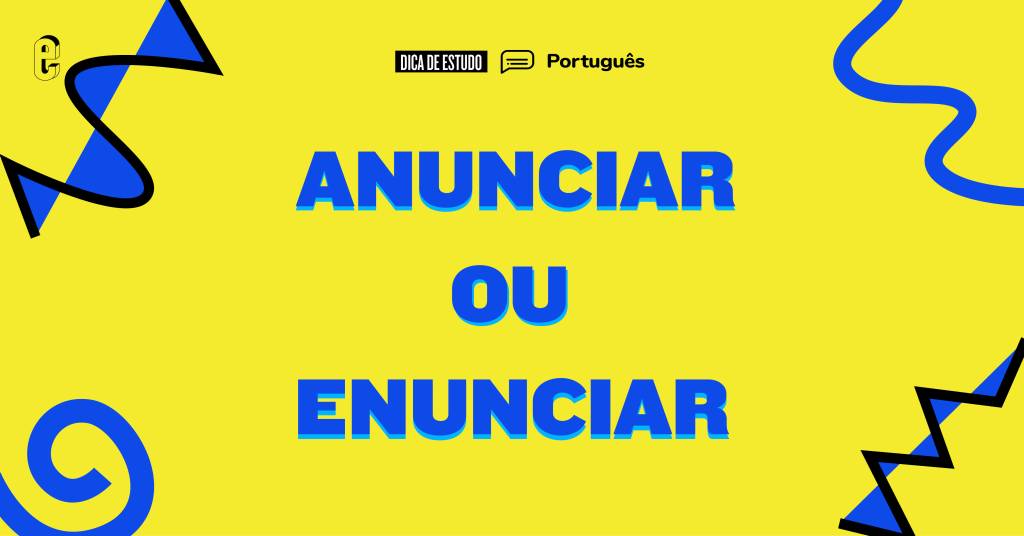 Anunciar ou enunciar