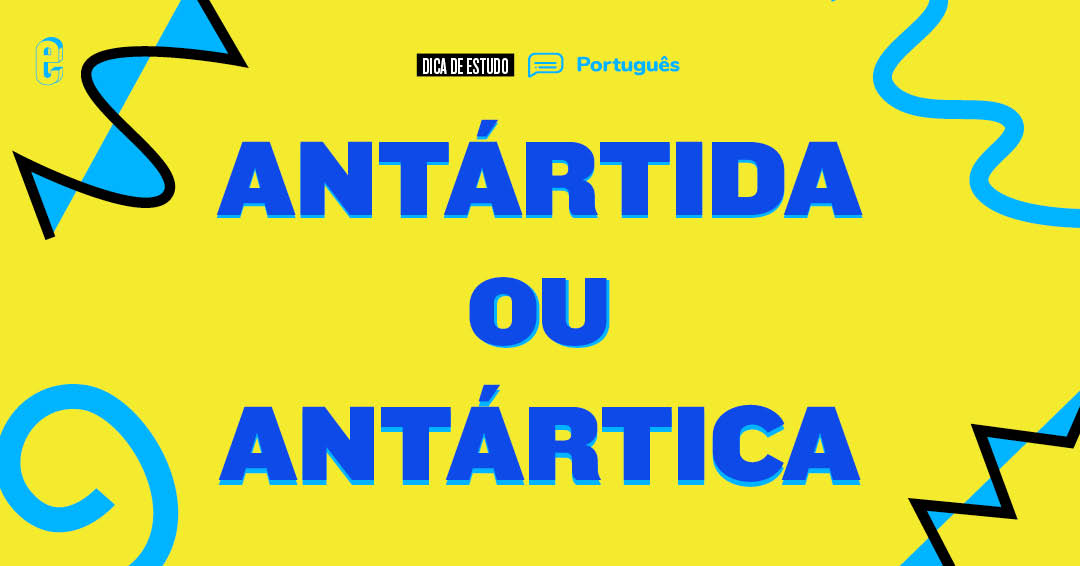 dúvida de português antartica ou antartida
