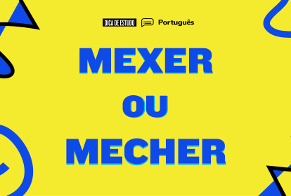 Banner com as palavras "mexer ou mecher" escritas em azul escuro sobre fundo amarelo