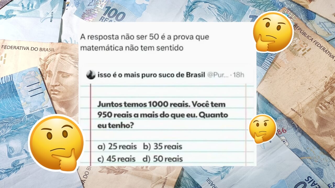 Captura de tela do post viral, com fundo que mostra notas de 50 e 100 reais. Há 3 emojis com cara de dúvida inseridos ao lado da imagem